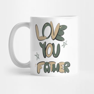 Love You Father Mug